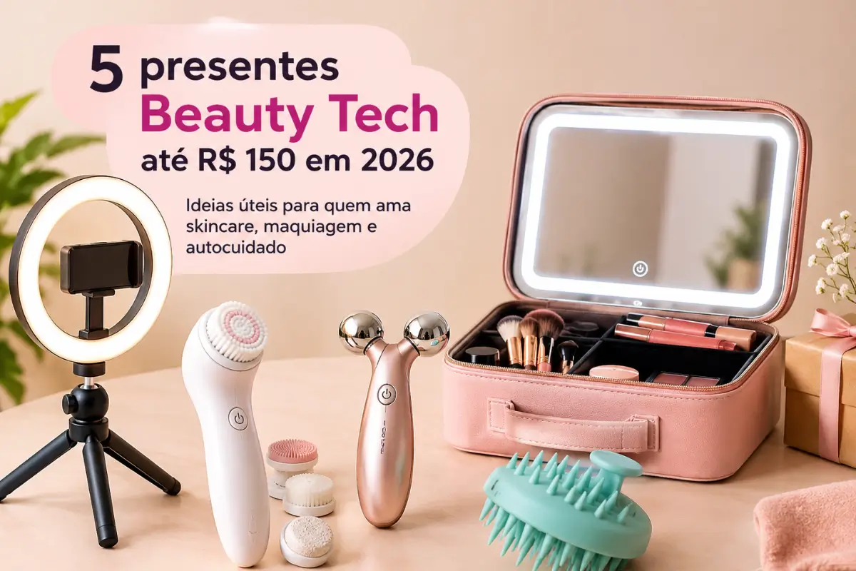 Guia de Presentes Beauty Tech